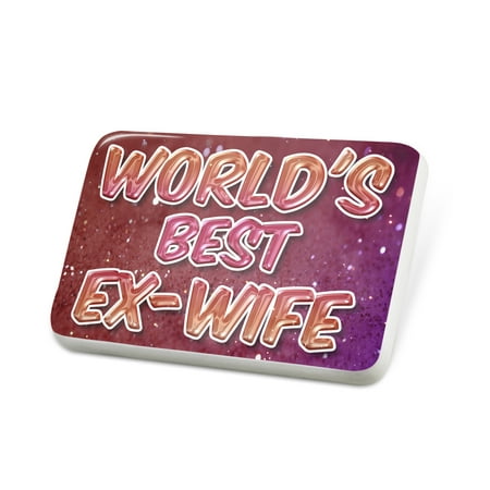 Porcelein Pin Worlds best Ex-Wife, happy sparkels Lapel Badge –