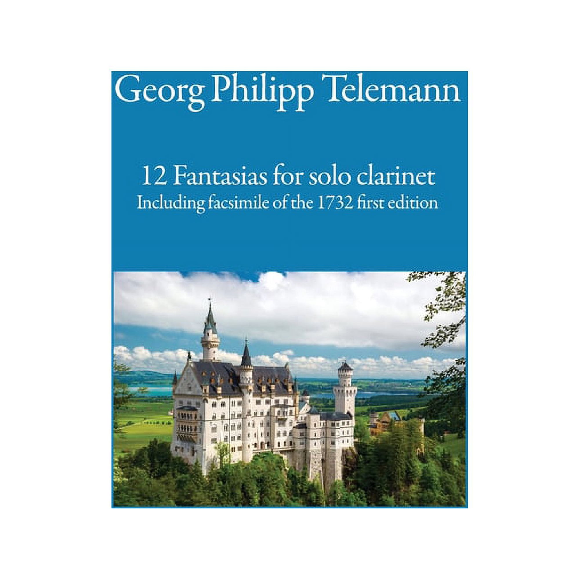 12 Fantasias for solo clarinet: Including facsimile of the 1732 first edition