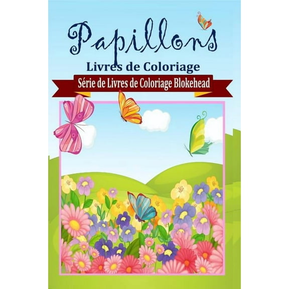 Papillons Livres de Coloriage (Paperback)