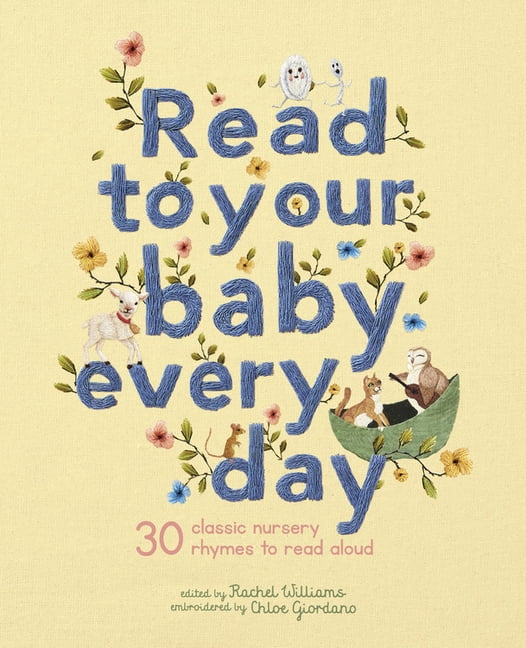 Stitched Storytime: Read to Your Baby Every Day : 30 Classic Nursery Rhymes to Read Aloud (Hardcover)