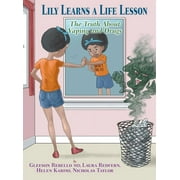Lily Learns a Life Lesson: The Truth About Vaping and Drugs (Hardcover)