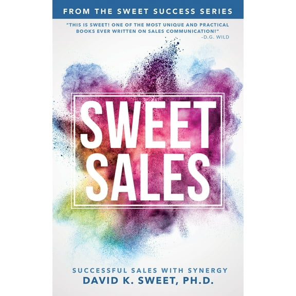 Sweet Sales : Successful Sales with Synergy (Paperback)