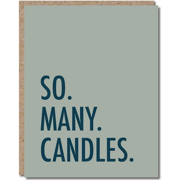 Modern Wit Birthday Greeting Card 4.25x5.5, Funny for Men & Women - so Many Candles!
