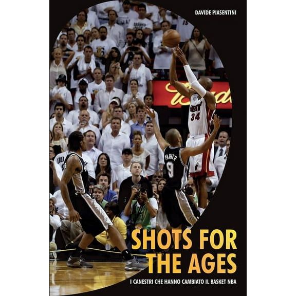 Shots For The Ages (Paperback)