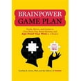 thumbnail image 1 of Pre-Owned Brainpower Game Plan: Foods, Moves, and Games to Clear Brain Fog, Boost Memory, and Age-Proof Your Mind in 4 Weeks! (Paperback) 1605299006 9781605299006, 1 of 1
