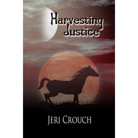 Harvesting Justice (Paperback)