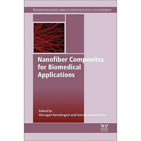 Nanofiber Composites for Biomedical Applications, (Hardcover)