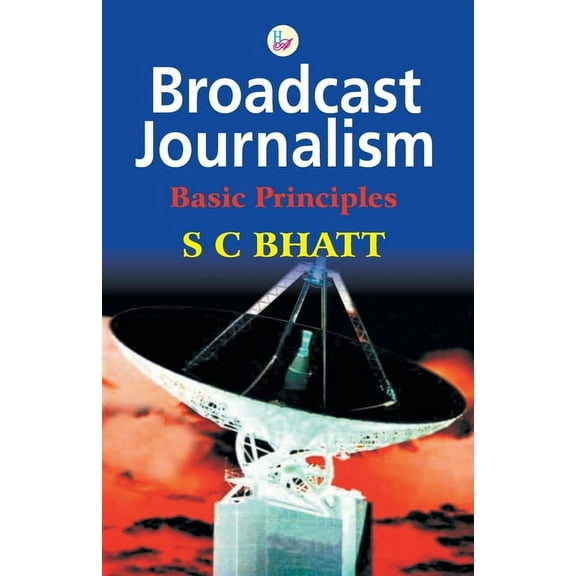 Broadcast Journalism, (Paperback)