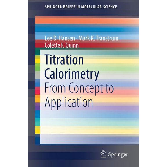 Springerbriefs in Molecular Science Titration Calorimetry: From Concept to Application, (Paperback)
