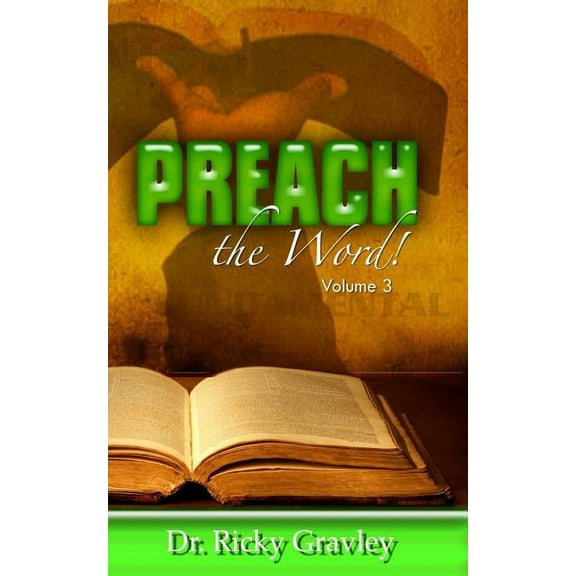 Preach the Word: Preach the Word: Volume 3 (Paperback)