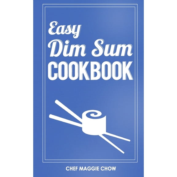 Easy Dim Sum Cookbook (Paperback)