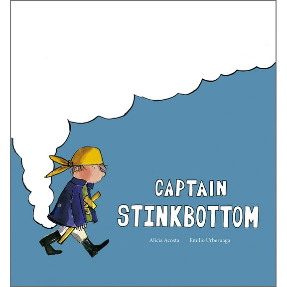 Somos8 Captain Stinkbottom, (Hardcover)
