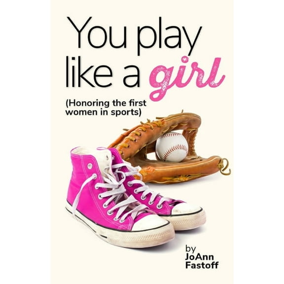 You Play Like A Girl, (Paperback)