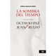 thumbnail image 1 of Libro La Sombra Del Tiempo: Ensayos Sobre Octavio Paz Y Juan Rulfo Tapa Blanda, Autor Jorge Aguilar Mora, Editorial Siglo Xxi, 1 of 2