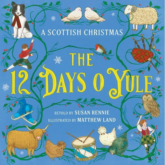 The 12 Days O Yule: A Scottish Christmas, (Paperback)