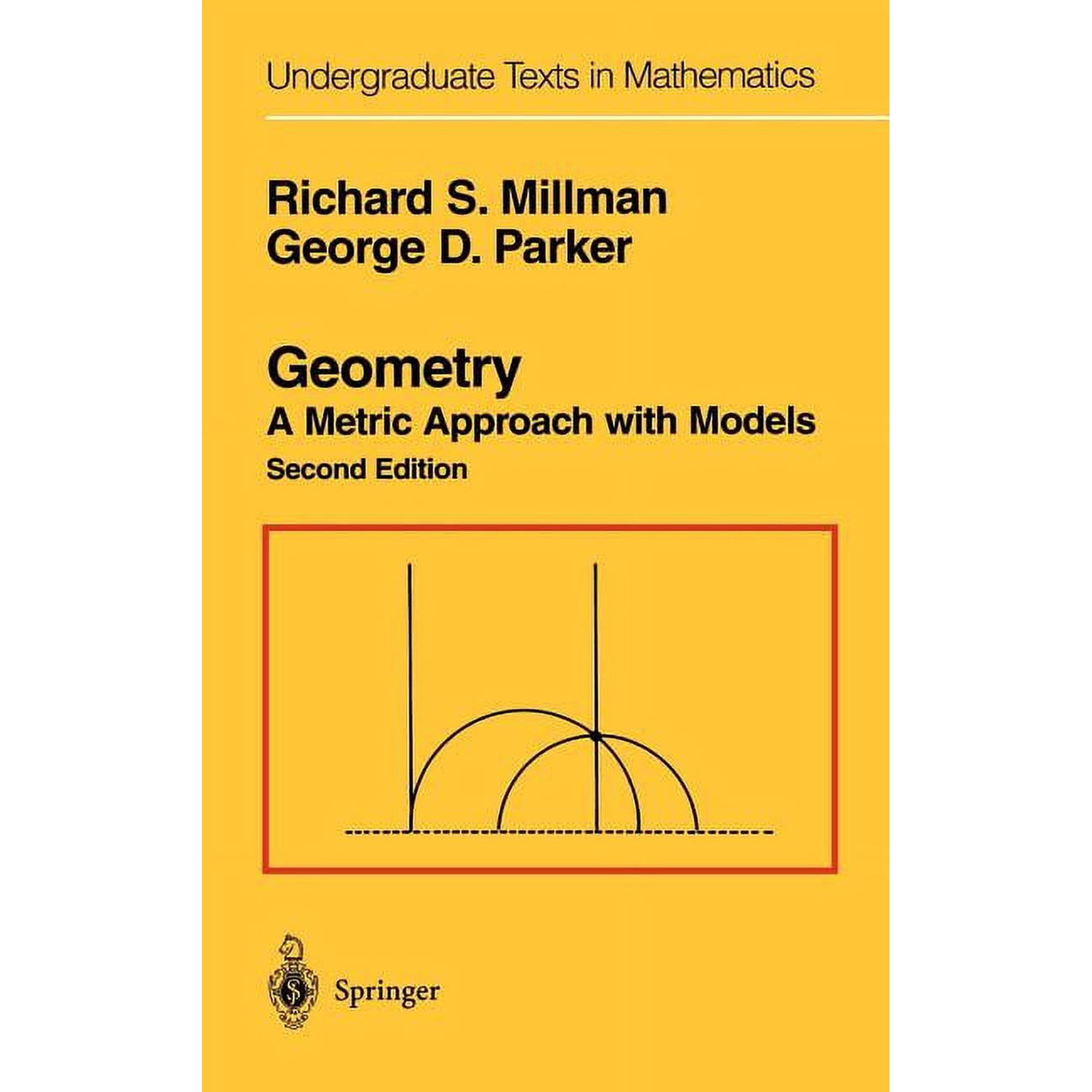 Undergraduate Texts in Mathematics Geometry: A Metric Approach with Models (Hardcover)