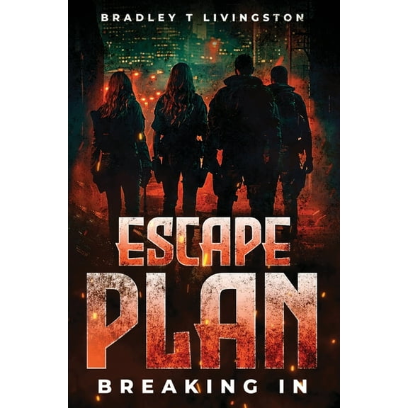 Escape Plan: Breaking In, (Paperback)