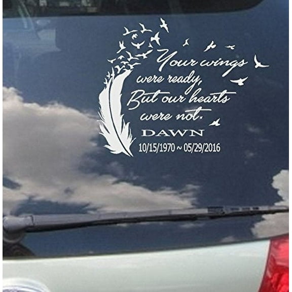 Memory of Decal : Decal ~ Your Wings were ready, but our hearts were not. #2 ~ CUSTOM DECAL, 12" X 10"