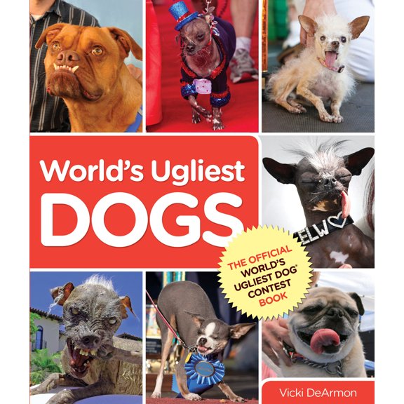 Pre-Owned World's Ugliest Dogs (Paperback) 0762792558 9780762792559