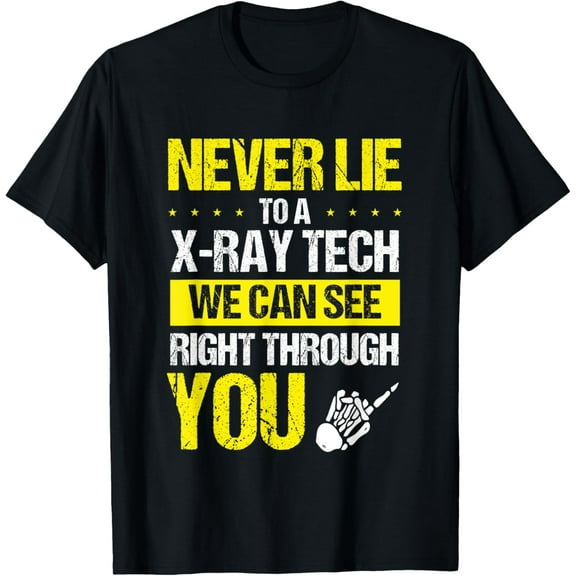 Radiology Technician Xray Technologist Xrays Radiology T-Shirt