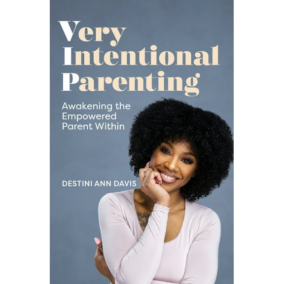 Pre-Owned Very Intentional Parenting: Awakening the Empowered Parent Within (Hardcover) 074405706X 9780744057065