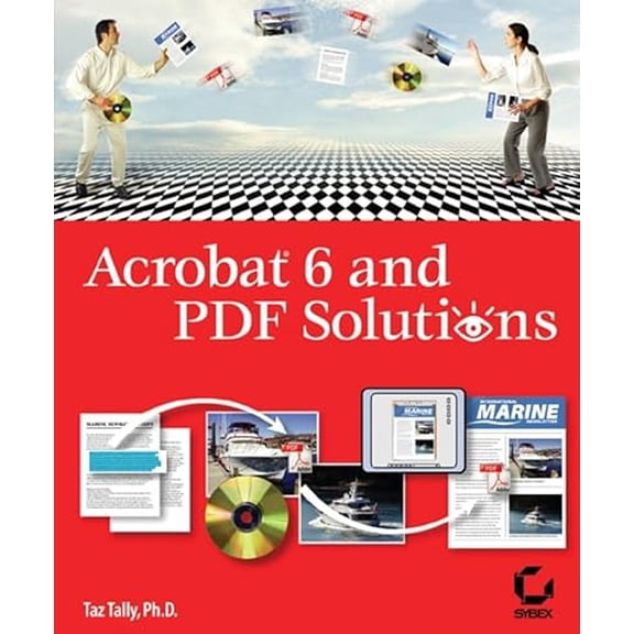 Pre-Owned Acrobat 6 and PDF Solutions [With CDROM] (Paperback) 0782142737 9780782142730