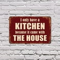 thumbnail image 5 of I Only Have A Kitchen Because It Came With The House 8 Inch x 12 Inch Plastic Sign Takeout Champions Club Perfect for Kitchens Apartments Dorms Fun Gift for Foodies Roommates Friends, 5 of 6