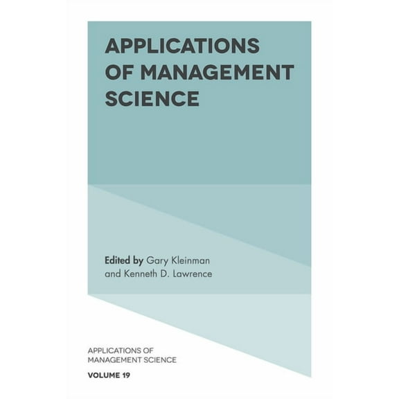 Applications of Management Science Applications of Management Science, Book 19, (Hardcover)