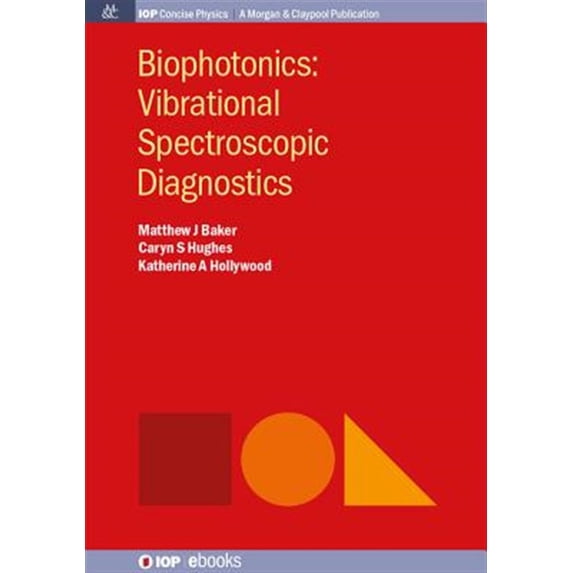 Pre-Owned Biophotonics : Vibrational Spectroscopic Diagnostics