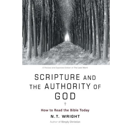 Pre-Owned Scripture and the Authority of God: How to Read the Bible Today (Paperback) 0062212648 9780062212641