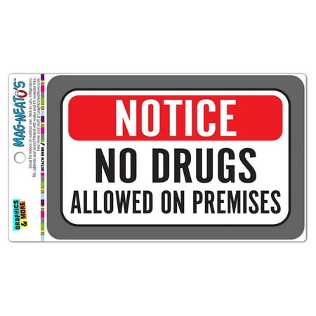 

Notice No Drugs Allowed On Premises MAG-NEATO S(TM) Automotive Car Refrigerator Locker Vinyl Magnet