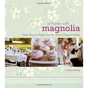 At Home with Magnolia : Classic American Recipes from the Owner of Magnolia Bakery 9780471751373 Used / Pre-owned