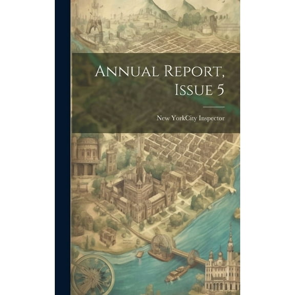 Annual Report, Issue 5 (Hardcover)