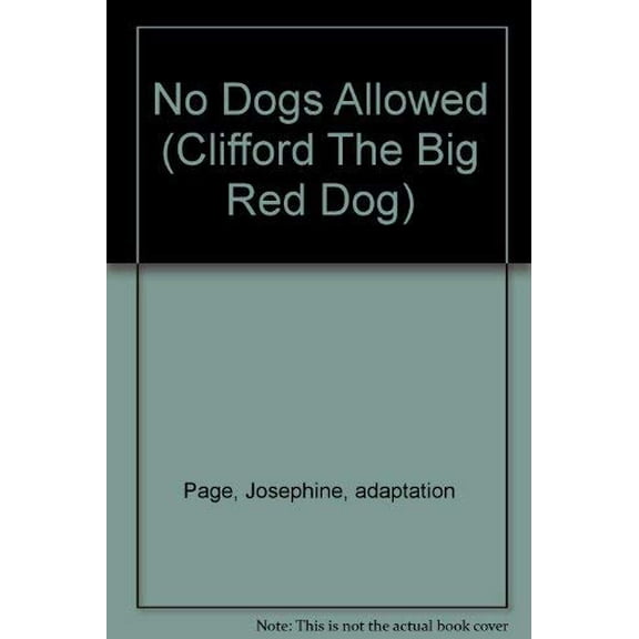 Pre-Owned No Dogs Allowed (Clifford The Big Red Dog) Paperback