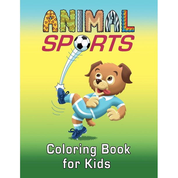 Download Animal Sports Coloring Book For Kids 50 Cool Cartoon Pictures For Children To Color In Paperback Walmart Com Walmart Com