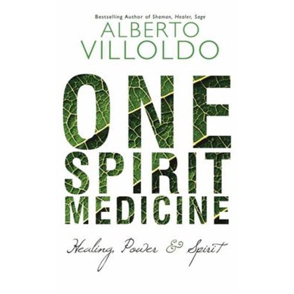 Pre-Owned One Spirit Medicine: Ancient Ways to Ultimate Wellness (Paperback) 178180480X 9781781804803