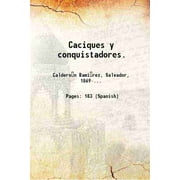 Caciques y conquistadores. 1926