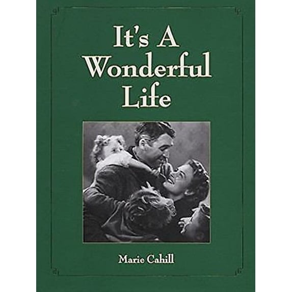 Pre-Owned It's a Wonderful Life (Hardcover) 1572154594 9781572154599