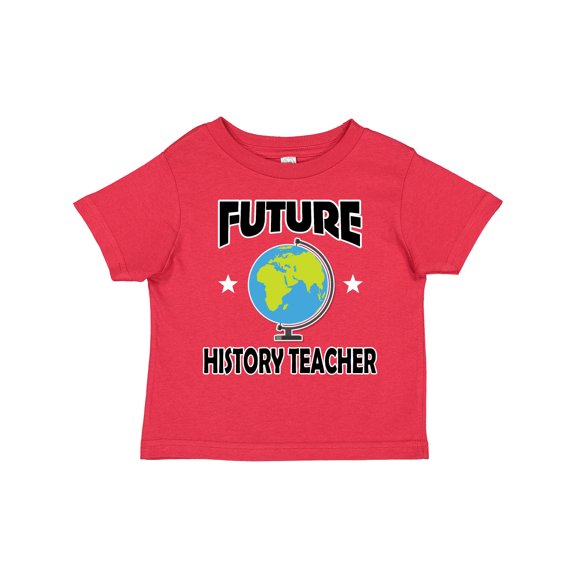 Inktastic Future History Teacher Boys or Girls Toddler T-Shirt