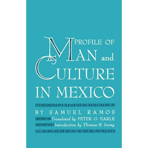 Texas Pan American Profile of Man and Culture in Mexico, (Paperback)
