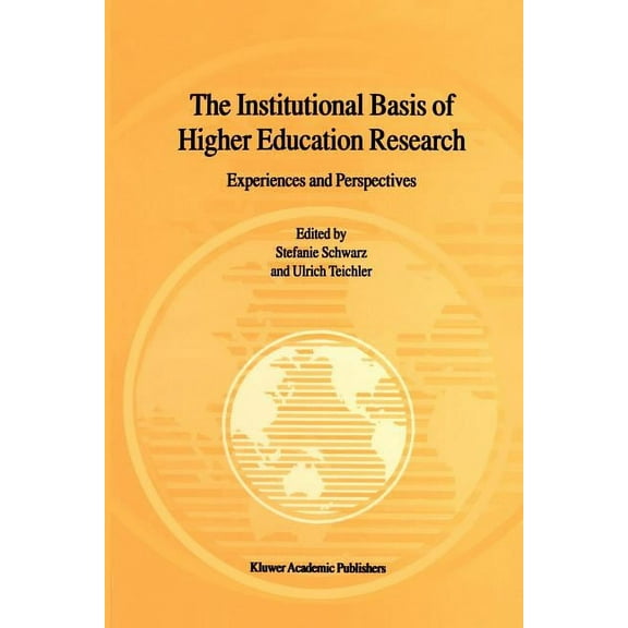 The Institutional Basis of Higher Education Research: Experiences and Perspectives, (Paperback)