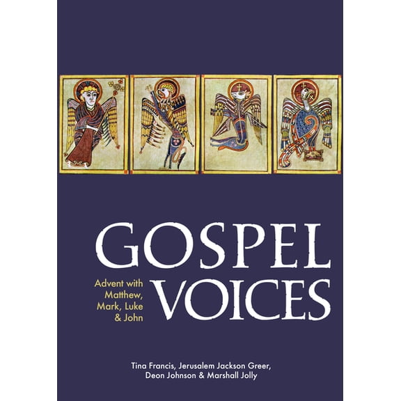 Gospel Voices: Advent with Matthew, Mark, Luke & John, (Paperback)