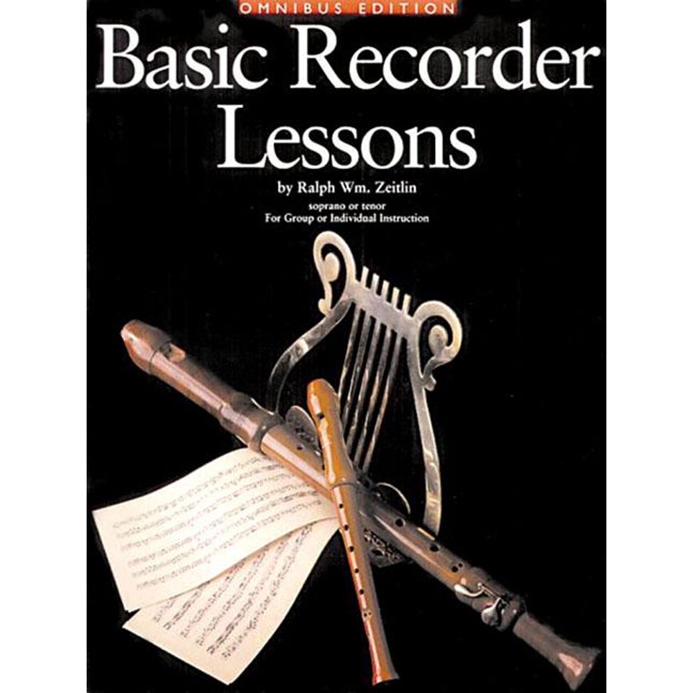 Recorder Basic Recorder Lessons Omnibus Edition For Group or