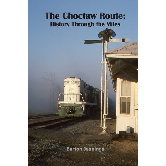 The Choctaw Route: History Through the Miles, (Paperback)