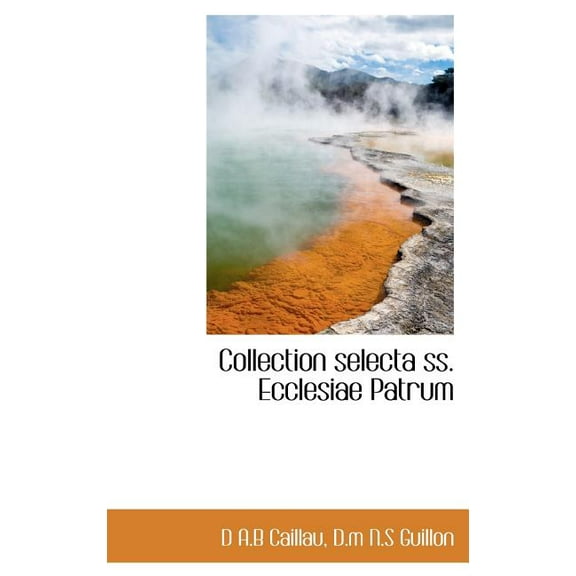 Collection Selecta SS. Ecclesiae Patrum (Hardcover)