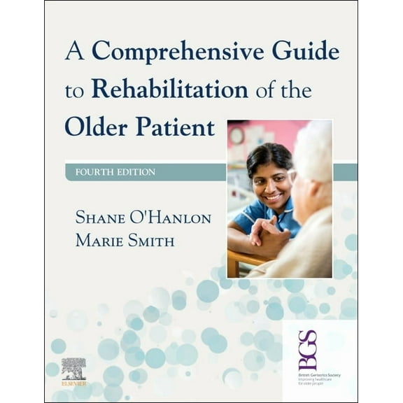 A Comprehensive Guide to Rehabilitation of the Older Patient, (Paperback)
