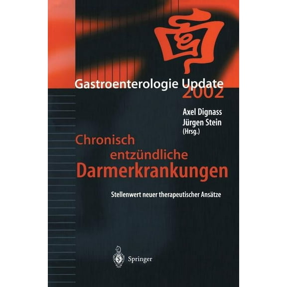 Gastroenterologie Update Chronisch EntzÃ¼ndliche Darmerkrankungen: Stellenwert Neuer Therapeutischer AnsÃ¤tze, Book 2002, (Paperback)