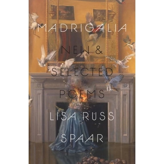 Pre-Owned Madrigalia: New & Selected Poems (Paperback) 089255536X 9780892555369