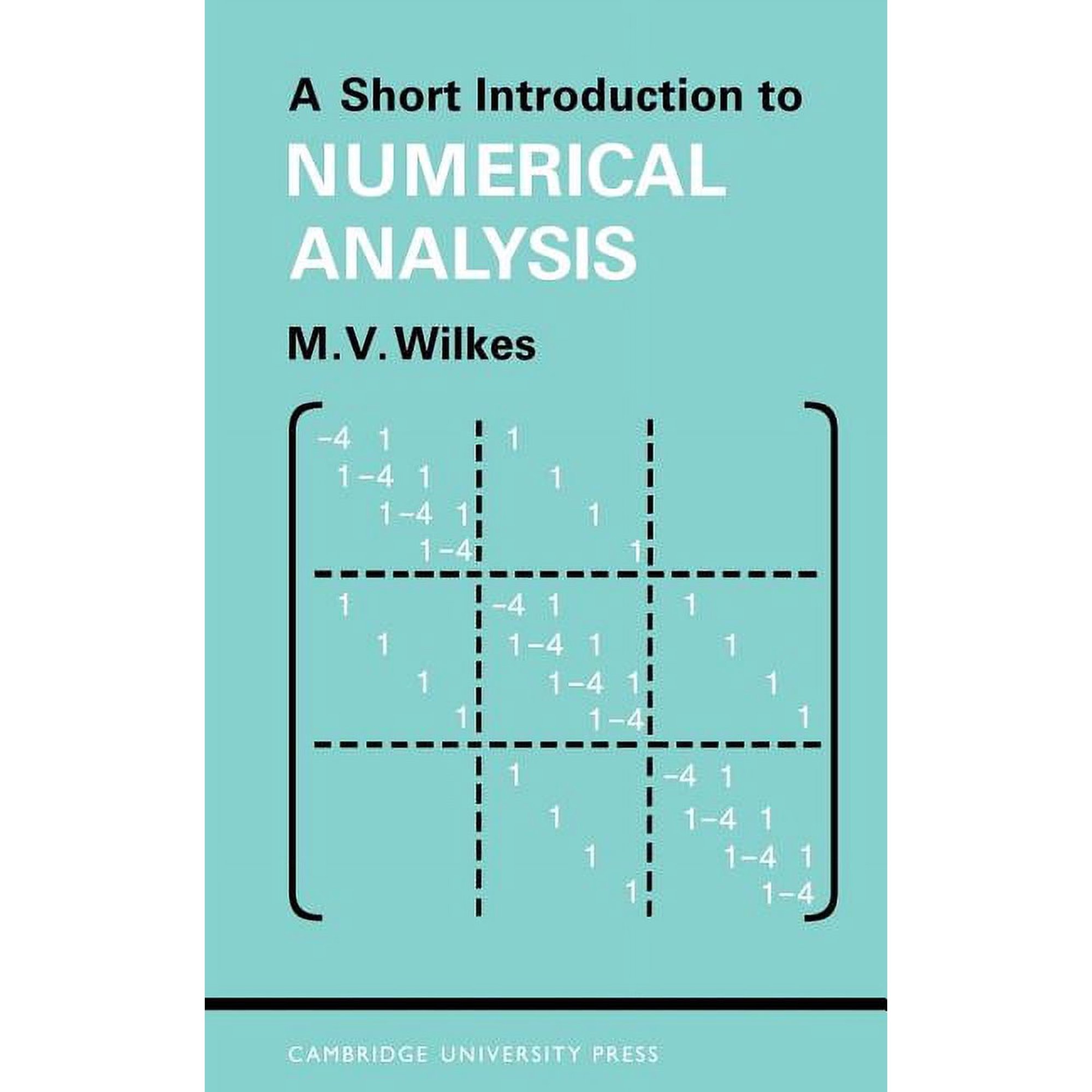 A Short Introduction to Numerical Analysis (Paperback)