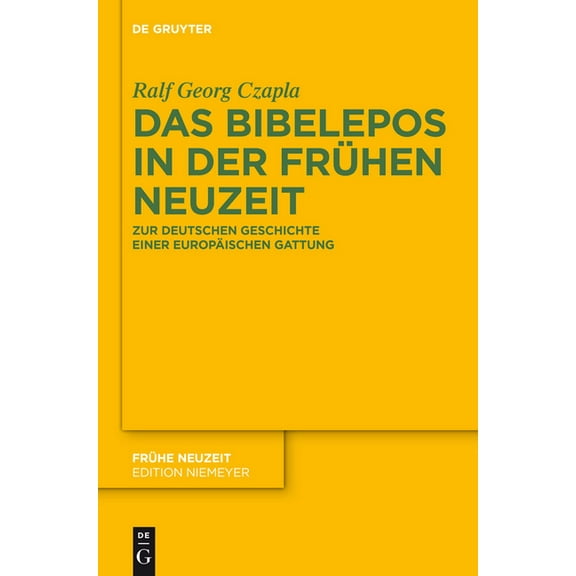 FrÃ¼he Neuzeit Das Bibelepos in der FrÃ¼hen Neuzeit, Book 165, (Hardcover)